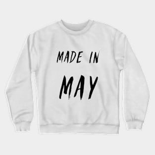 Made in May simple text design Crewneck Sweatshirt